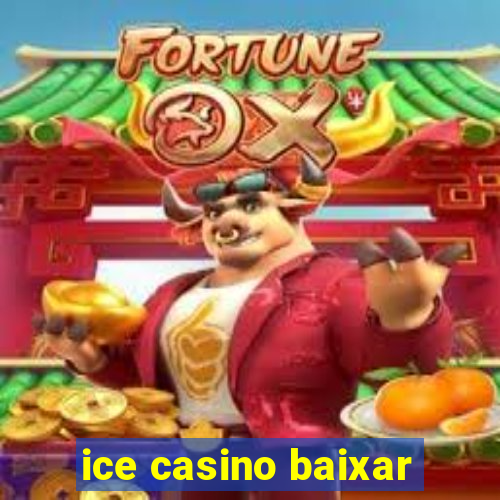 ice casino baixar